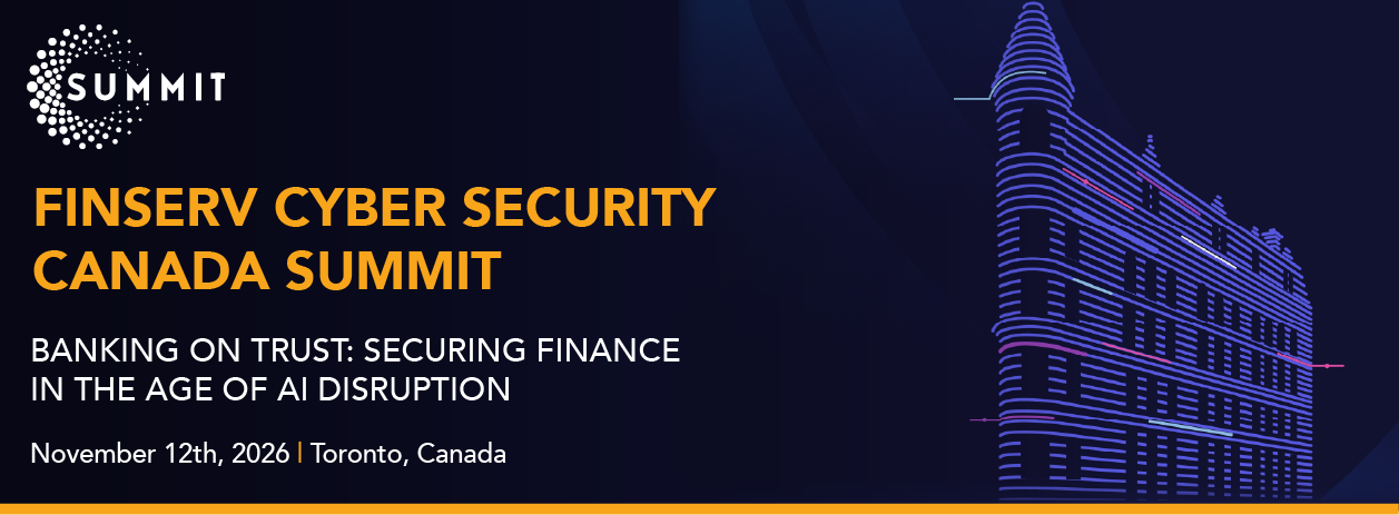 FinServ Cyber Security Canada Summit